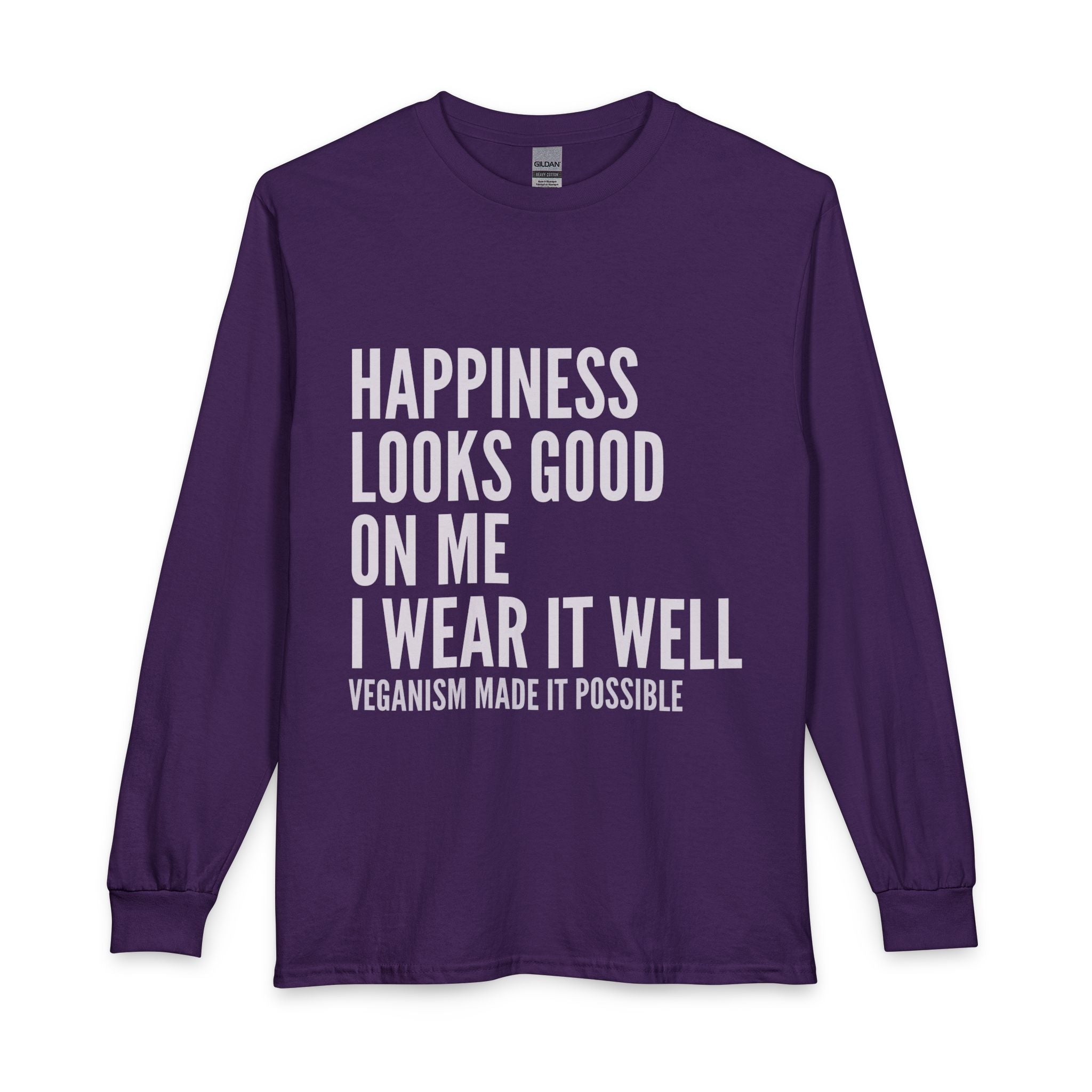 Veganism T-Shirt — "Happiness Looks Good on Me" Long Sleeve Printify