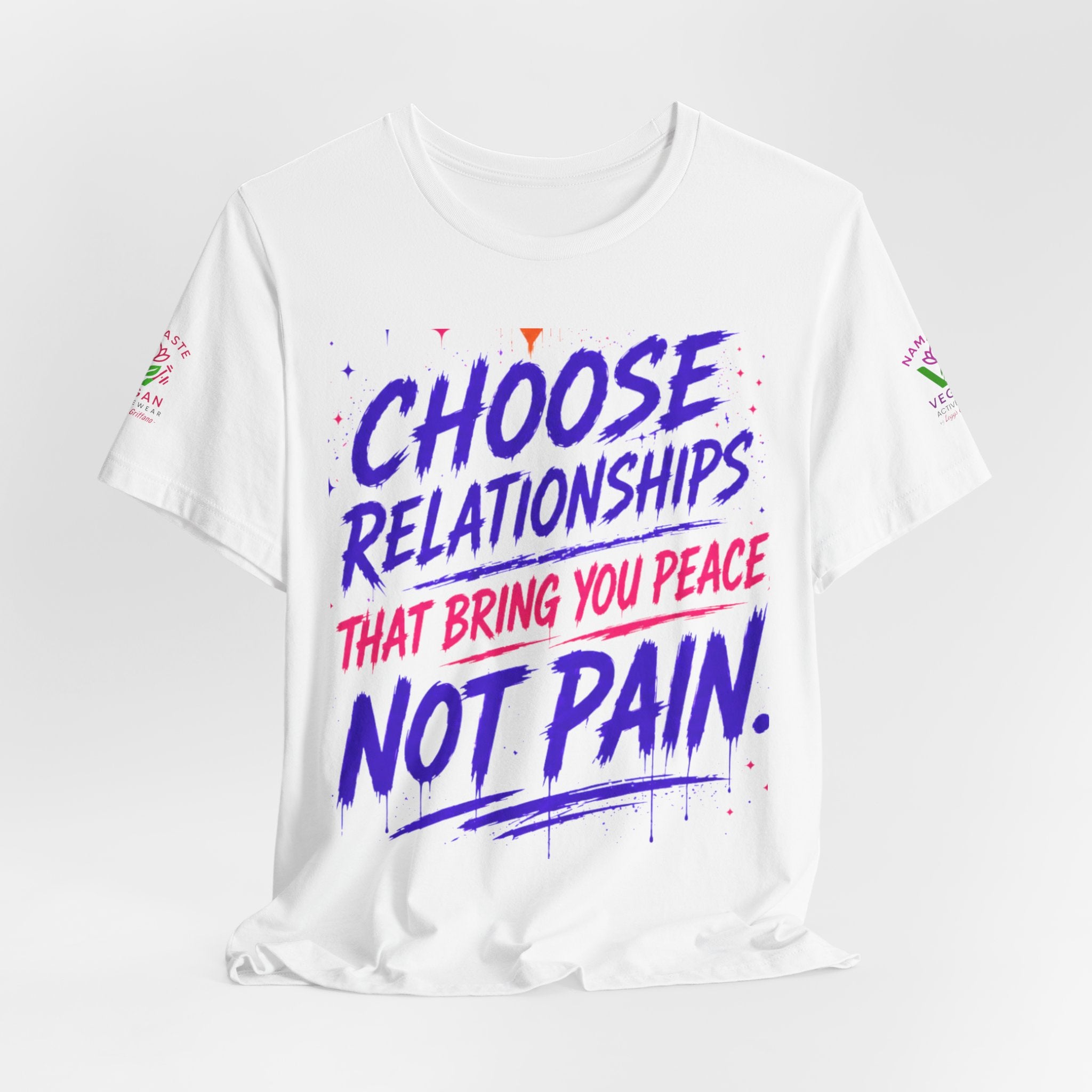 Choose Relationships Not Pain Tee — Namaste Vegan Activewear Motivational T-Shirt Printify