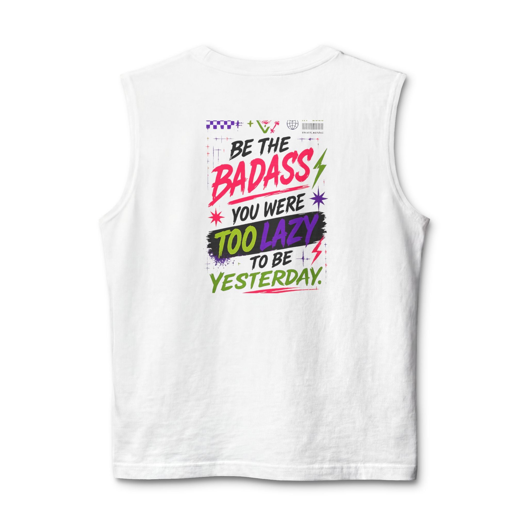 Muscle Tank — “Be the Badass You Were Too Lazy to Be Yesterday” Motivational Fitness Tank Printify